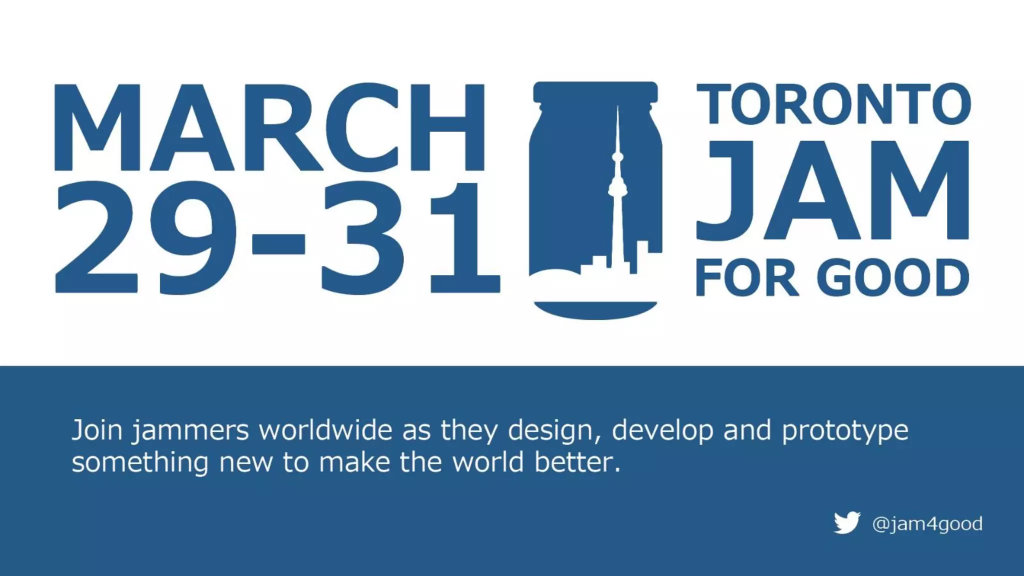 Toronto Jam for Good, March 29-31, 2019